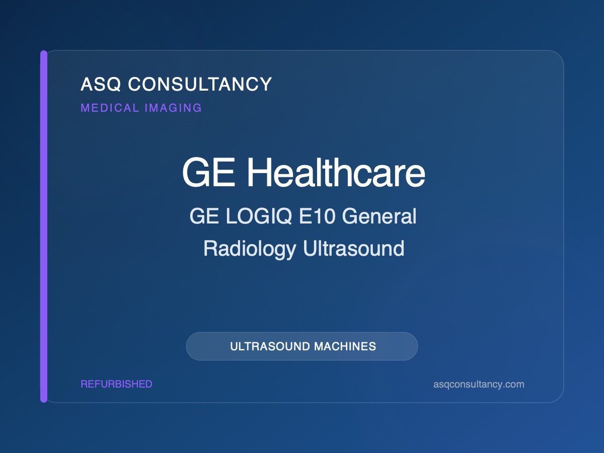 GE LOGIQ E10 General Radiology Ultrasound